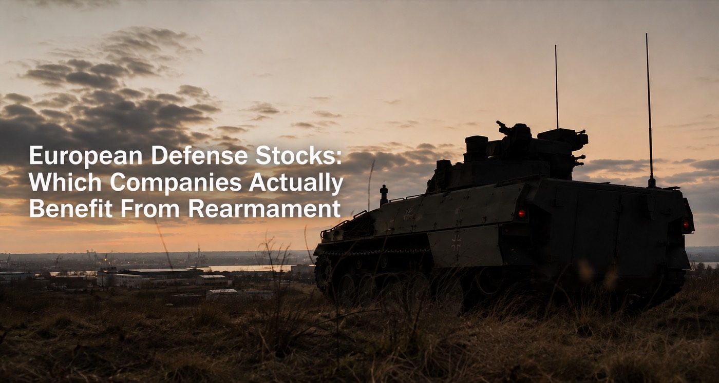 European Defense Stocks 2026: Which Companies Actually Benefit From Rearmament